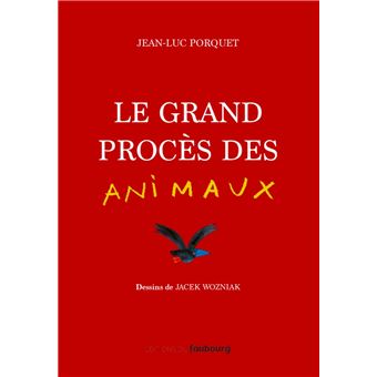 Le grand procès des animaux